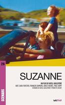 Couverture du livre « Suzanne ; scénario du film » de Katell Quillevere et Mariette Desert aux éditions Lettmotif