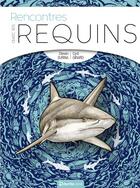 Couverture du livre « Rencontres avec les requins » de Surina/Girard aux éditions Turtle Prod
