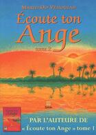 Couverture du livre « Écoute ton ange t.2 » de Marie-Do Vehouiah aux éditions Safran