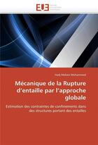 Couverture du livre « Mecanique de la rupture d entaille par l approche globale » de Mohammed-H aux éditions Editions Universitaires Europeennes