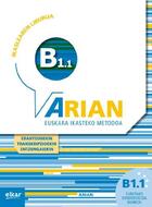 Couverture du livre « Arian B1.1 Ikaslearen Liburua (+Transkripzioak) (+Entzungaiekin) » de Batzuk aux éditions Elkar