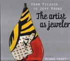 Couverture du livre « From picasso to jeff koons the artist as jeweler » de Diane Venet aux éditions Skira