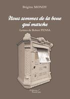 Couverture du livre « Nous sommes de la boue qui marche » de Brigitte Mondy aux éditions Baudelaire