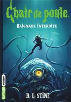 Couverture du livre « Chair de poule Tome 7 : baignade interdite » de R. L. Stine aux éditions Bayard Jeunesse