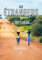 Couverture du livre « Les etrangers de l'interieur » de Brahim Korera aux éditions Le Lys Bleu