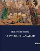 Couverture du livre « LE LYS DANS LA VALLÉE » de Honoré De Balzac aux éditions Culturea