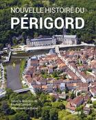 Couverture du livre « Nouvelle histoire du Périgord » de Bernard Lachaise aux éditions Cairn