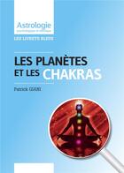 Couverture du livre « Les planètes et les chakras » de Patrick Giani aux éditions Jupitair