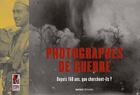 Couverture du livre « Photographes de guerre ; depuis 160 ans, que cherchent-ils ? » de  aux éditions Dacres