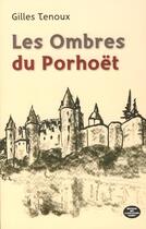 Couverture du livre « Les ombres du Porhoet » de Gilles Tenoux aux éditions Montagnes Noires
