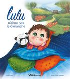 Couverture du livre « Lulu n'aime pas le dimanche » de Marie-Pierre Emorine et Scadi Kaiser aux éditions Orso Editions