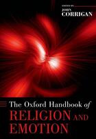 Couverture du livre « The Oxford Handbook of Religion and Emotion » de John Corrigan aux éditions Oxford University Press Usa