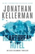 Couverture du livre « HEARTBREAK HOTEL » de Jonathan Kellerman aux éditions Hachette Uk