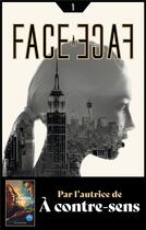 Couverture du livre « Face à face t.1 » de Mercedes Ron aux éditions Hachette Romans