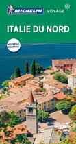 Couverture du livre « Le guide vert ; Italie du Nord » de Collectif Michelin aux éditions Michelin