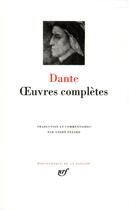 Couverture du livre « Oeuvres complètes » de Dante Alighieri aux éditions Gallimard