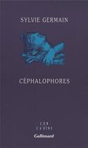 Couverture du livre « Céphalophores » de Sylvie Germain aux éditions Gallimard