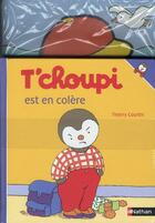 Couverture du livre « T'choupi s'habille tout seul ; T'choupi est en colère » de Thierry Courtin aux éditions Nathan