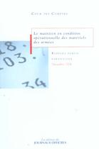 Couverture du livre « Le maintien en condition operationnelle des materiels des armees » de Cour Des Comptes aux éditions Documentation Francaise