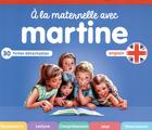 Couverture du livre « Martine : à la maternelle avec Martine ; anglais » de Marcel Marlier et Gilbert Delahaye aux éditions Casterman