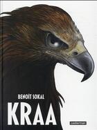 Couverture du livre « Kraa : Intégrale Tomes 1 à 3 » de Benoit Sokal aux éditions Casterman
