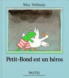 Couverture du livre « Petit bond est un heros » de Velthuijs Max aux éditions Ecole Des Loisirs