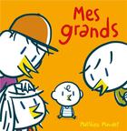 Couverture du livre « Mes grands » de Matthieu Maudet aux éditions Ecole Des Loisirs