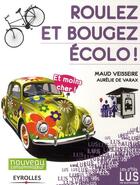 Couverture du livre « Roulez et bougez écolo et moins cher ! » de Veisseire/De Varax aux éditions Eyrolles