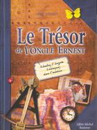 Couverture du livre « Le Tresor De L'Oncle Ernest » de Eric Viennot aux éditions Albin Michel Jeunesse