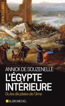 Couverture du livre « L'egypte interieure ou les dix plaies de l'ame » de Souzenelle Annick aux éditions Albin Michel