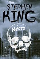 Couverture du livre « Nécro » de Stephen King aux éditions Albin Michel