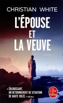 Couverture du livre « L'épouse et la veuve » de Christian White aux éditions Le Livre De Poche