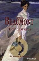 Couverture du livre « Les legataires - la legende de silsauve - tome 2 » de Beaumont Germaine aux éditions Omnibus