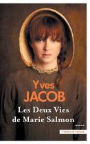 Couverture du livre « Les deux vies de Marie Salmon » de Yves Jacob aux éditions Presses De La Cite