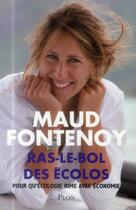 Couverture du livre « Ras-le-bol des écolos » de Maud Fontenoy aux éditions Plon