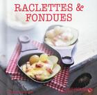 Couverture du livre « Raclettes & fondues » de Martine Lizambard aux éditions Solar