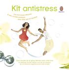 Couverture du livre « Kit anti-stress ; des techniques efficaces et des conseils pratiques pour être zen et heureux » de  aux éditions J'ai Lu