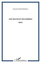 Couverture du livre « Traces et des ombres » de Emmanuel Beshelemu aux éditions Editions L'harmattan