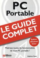 Couverture du livre « PC portable ; édition Vista » de Stephane Payan aux éditions Micro Application