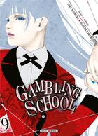 Couverture du livre « Gambling school Tome 9 » de Toru Naomura et Homura Kawamoto aux éditions Soleil