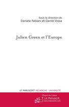 Couverture du livre « Julien Green et l'Europe » de Fabiani-D aux éditions Le Manuscrit