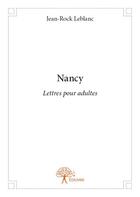 Couverture du livre « Nancy » de Jean-Rock Leblanc aux éditions Edilivre