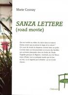 Couverture du livre « Sanza lettere (road movie) » de Marie Cosnay aux éditions De L'attente