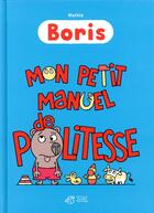 Couverture du livre « Boris, mon petit manuel de politesse » de Jean-Marc Mathis aux éditions Thierry Magnier