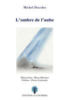 Couverture du livre « L'ombre de laube » de Michel Ducobu et Manu Henrion aux éditions Le Coudrier