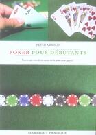Couverture du livre « Poker pour débutants » de Peter Arnold aux éditions Marabout