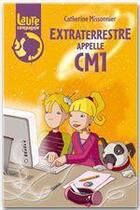 Couverture du livre « Laure et compagnie ; extraterrestre appelle CM1 » de Catherine Missonnier aux éditions Rageot Editeur