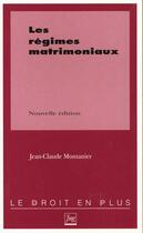 Couverture du livre « Regimes matrimoniaux (les) » de Montanier Jc aux éditions Pu De Grenoble