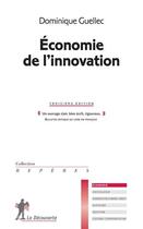 Couverture du livre « Économie de l'innovation (3e édition) » de Dominique Guellec aux éditions La Decouverte