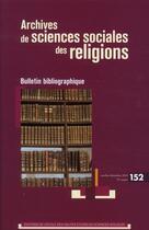 Couverture du livre « Archives de sciences sociales des religions N.152 » de  aux éditions Ehess